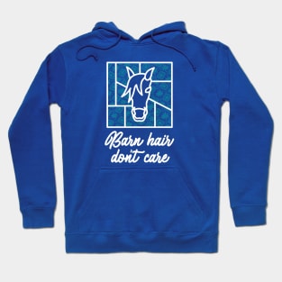 Barn Hair Don't Care Hoodie